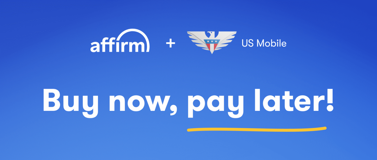 Buy now, pay later! Affirm + us mobile.