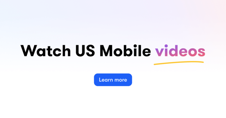 Watch US Mobile Videos. A button reads "Learn More"