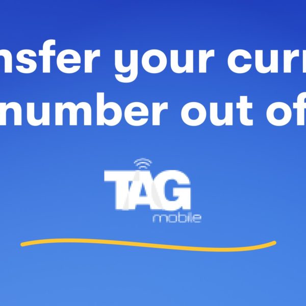 How to Transfer Your Number from TAG Wireless: A Simple Guide How to Transfer Your Number from TAG Wireless: A Simple Guide