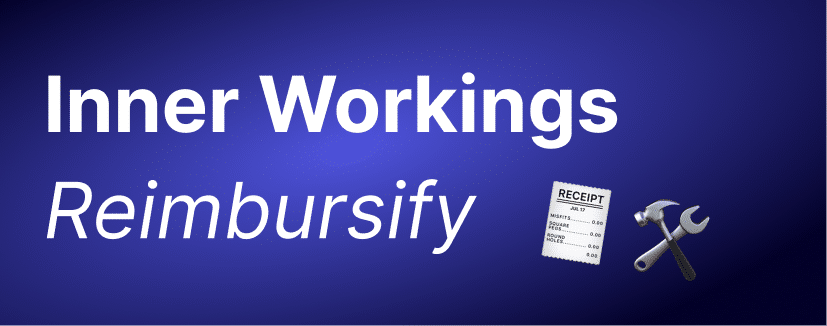 Inner Workings: Reimbursify